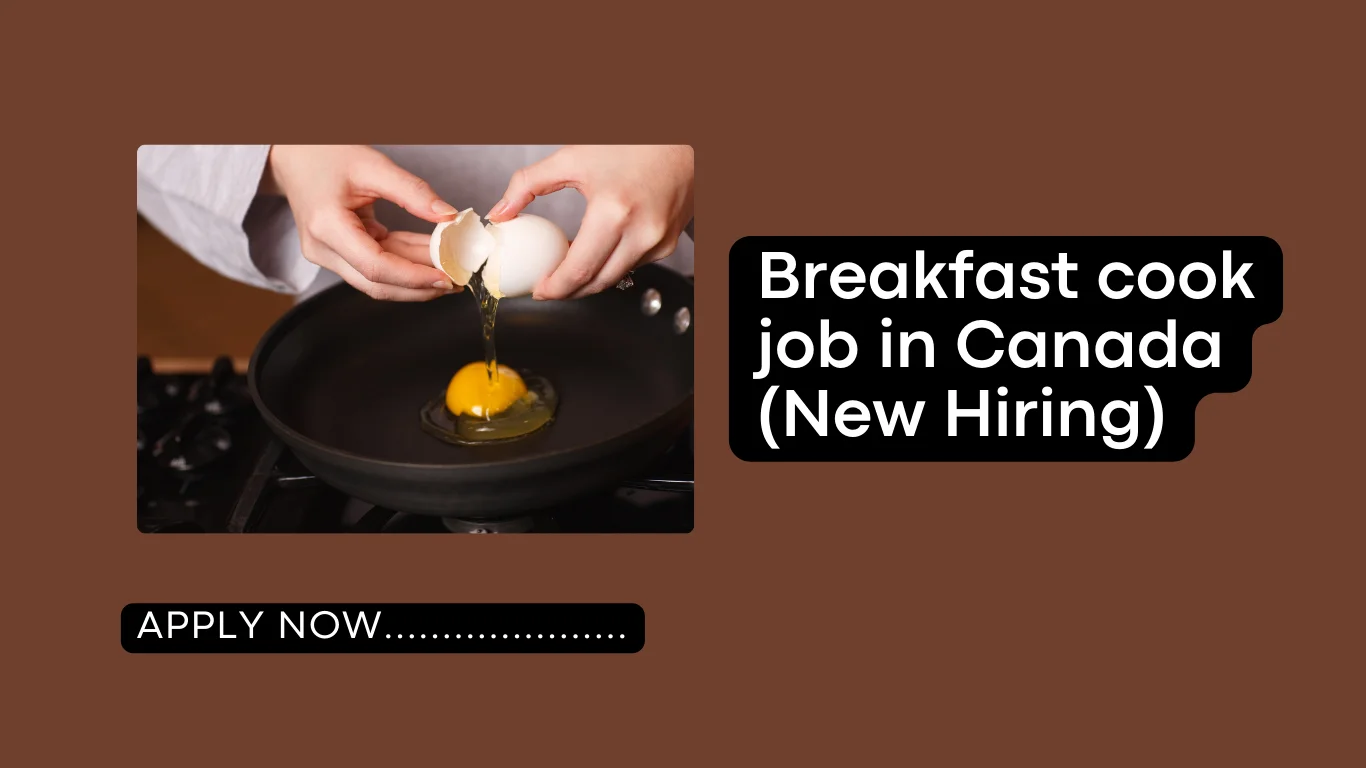 Breakfast cook job in Canada