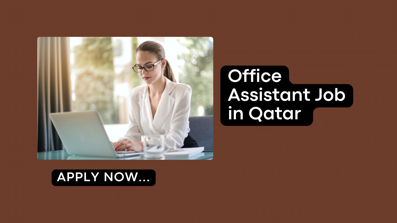 Office Assistant Jobs in Qatar