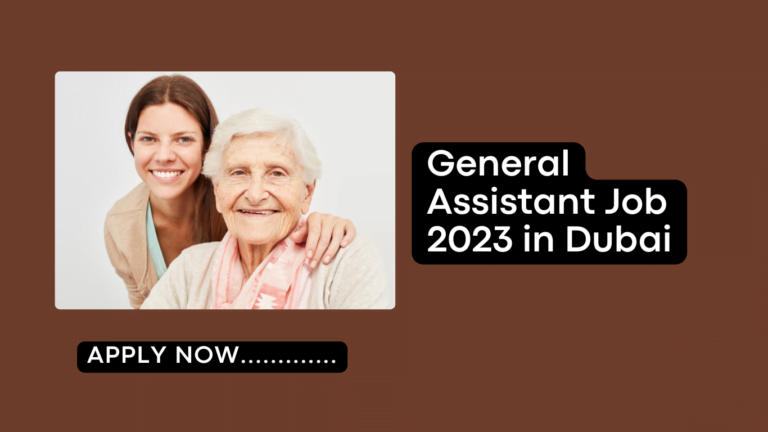 general-assistant-job-2023-in-dubai